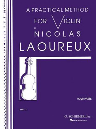 Könyv Practical Method - Part 2: Violin Method Laoureux Nicolas