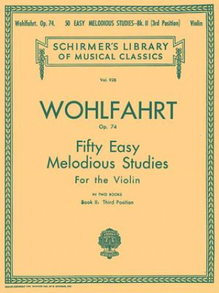 Książka 50 Easy Melodious Studies, Op. 74 - Book 2: Violin Method Wohlfahrt Franz