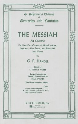 Könyv The Messiah: Chorus Parts - Piano George Frederick Handel