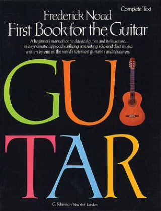 Książka First Book for the Guitar: Complete Text Frederick Noad