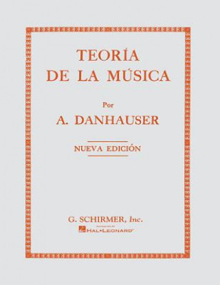 Knjiga Teoria de La Musica (Nueva Edicion): Voice Technique A. Dannhauser