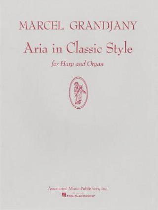 Kniha Aria in Classic Style: Organ/Harp Duet Grandjany Marcel