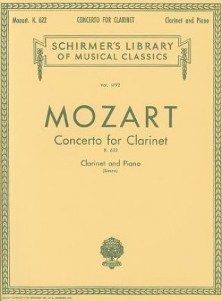 Kniha Mozart: Concerto for Clarinet, K. 622: For Clarinet and Piano Wolfgang Amadeus Mozart