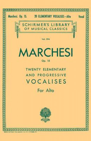 Carte 20 Elementary and Progressive Vocalises, Op. 15: Low Voice Marchesi Salvatore