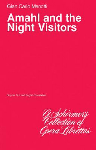 Könyv Amahl and the Night Visitors: Libretto Menotti Gian-Carlo