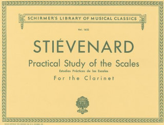 Knjiga Practical Study of the Scales for the Clarinet/Estudios Practicos de Las Escalas Para Clariente Emile Stievenard