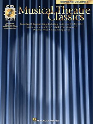 Libro Musical Theatre Classics: Soprano, Volume 1 Hal Leonard Publishing Corporation