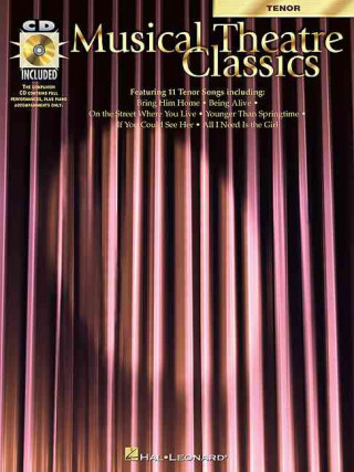 Knjiga Musical Theatre Classics: Tenor Edition Hal Leonard Publishing Corporation