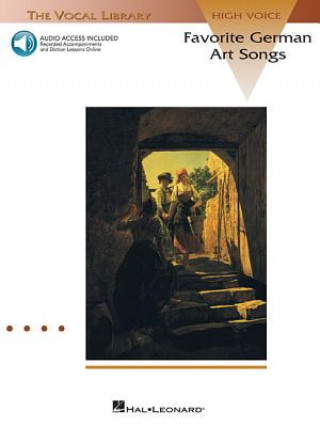 Könyv Favorite German Art Songs - Volume 1: The Vocal Library High Voice Hal Leonard Publishing Corporation