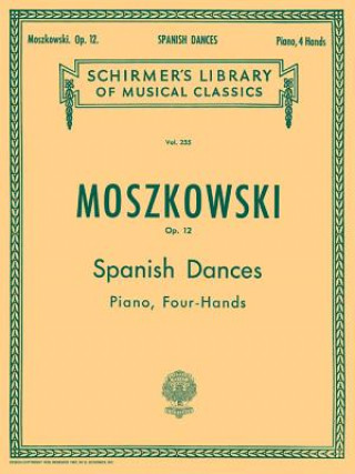 Könyv 5 Spanish Dances, Op. 12: Piano Duet Moszkowski Moritz