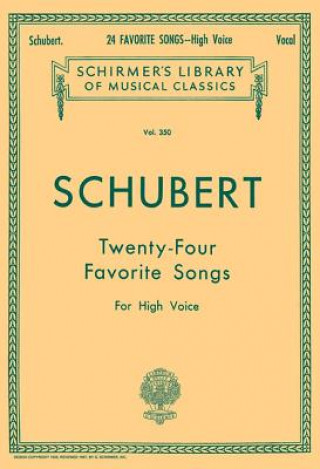 Carte 24 Favorite Songs: High Voice Schubert Franz