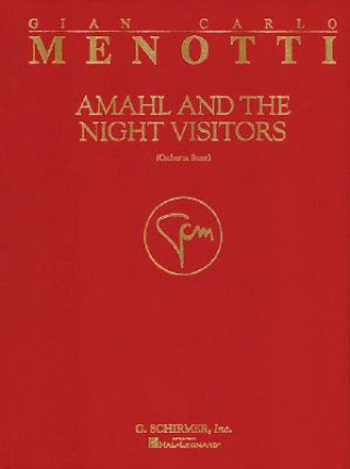 Kniha Amahl and the Night Visitors: Full Score Menotti Gian-Carlo