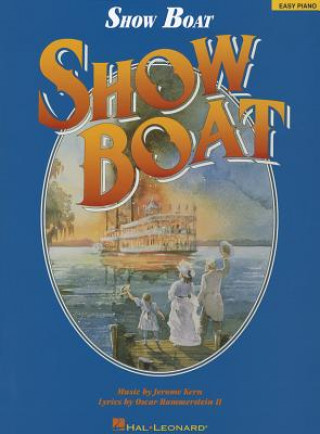 Книга Show Boat: Easy Piano Jerome Kern