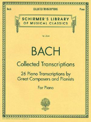 Книга Collected Transcriptions: Piano Solo G Schirmer Inc