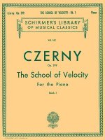Kniha School of Velocity, Op. 299 - Book 1: Piano Technique Czerny Carl