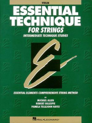 Könyv Essential Technique for Strings: Violin: Intermediate Technique Studies Michael Allen