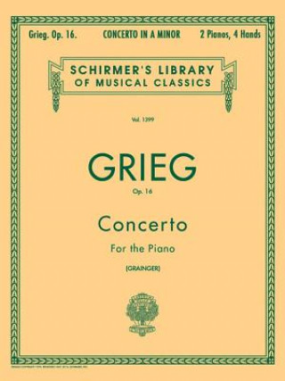 Könyv Edvard Grieg: Concerto, Opus 16 Edvard Grieg