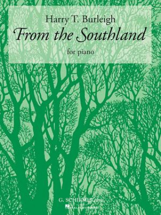 Könyv From the Southland: Piano Solo Harry Burleigh