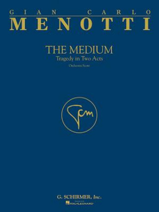 Книга The Medium: Full Score Menotti Gian-Carlo