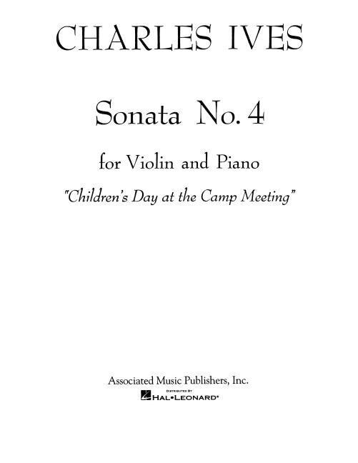 Книга Sonata No. 4: "Childrens Day at the Camp Meeting": Violin and Piano Ives Charles