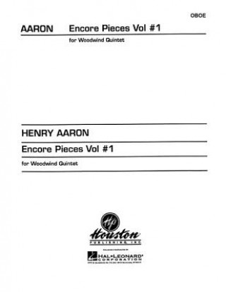 Kniha Encore Pieces for Woodwind Quintet, Vol. 1: Oboe Hal Leonard Publishing Corporation