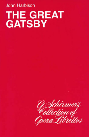 Könyv The Great Gatsby: Opera Libretto Murray Horwitz