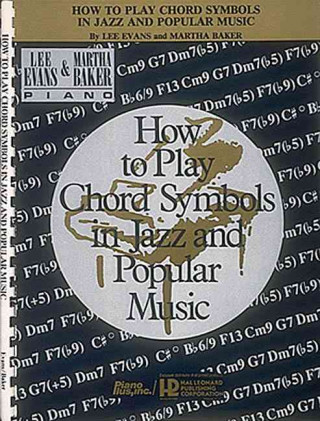 Kniha How to Play Chord Symbols in Jazz and Popular Music Lee Evans