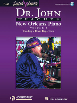 Carte Dr. John Teaches New Orleans Piano - Volume 2 Hal Leonard Publishing Corporation