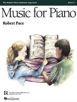 Livre Music for Piano, Book 4 Robert Pace