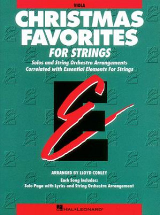 Könyv Essential Elements Christmas Favorites for Strings: Viola Lloyd Conley