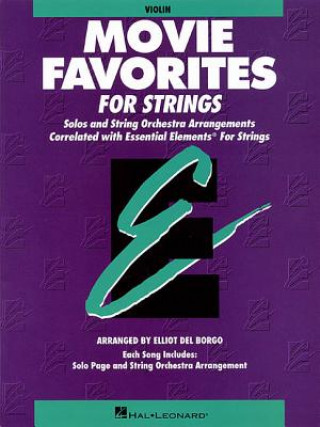 Kniha Essential Elements Movie Favorites for Strings: Violin Book (Parts 1/2) Elliot Del Borgo