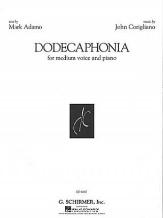 Książka Dodecaphonia: For Medium Voice and Piano Mark Adamo