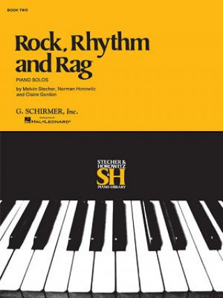 Książka Rock, Rhythm and Rag - Book II: Piano Solo Stecher Horowitz