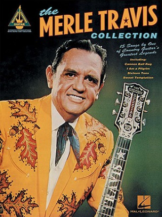 Carte The Merle Travis Collection Merle Travis