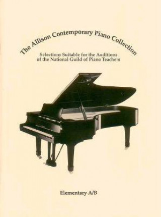 Carte The Allison Contemporary Piano Collection: Elementary A/B Guild Of Piano Teachers National