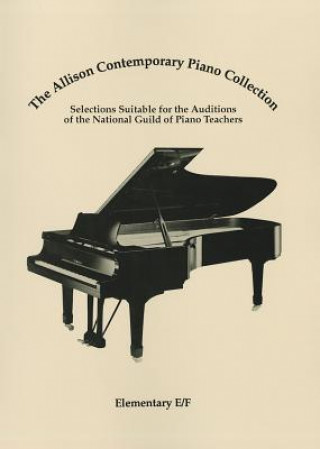 Carte The Allison Contemporary Piano Collection: Elementary E/F Guild Of Piano Teachers National