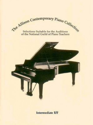 Livre The Allison Contemporary Piano Collection: Intermediate E/F Guild Of Piano Teachers National