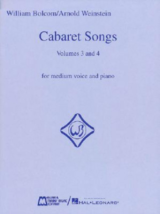 Kniha Cabaret Songs - Volumes 3 and 4: Voice and Piano Bolcom William