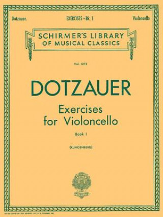 Könyv Exercises for Violoncello - Book 1: Cello Method Dotzauer Friedrich