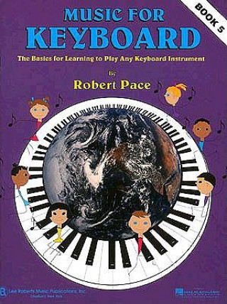 Kniha Music for Keyboard, Book 5 Robert Pace
