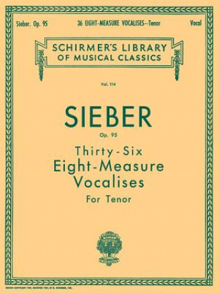 Kniha 36 Eight-Measure Vocalises, Op. 95: Tenor F. Sieber