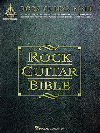 Kniha Rock Guitar Bible Hal Leonard Publishing Corporation