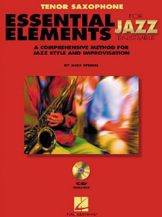 Könyv Essential Elements for Jazz Ensemble a Comprehensive Method for Jazz Style and Improvisation Steinel Mike