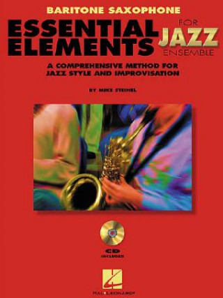 Knjiga Essential Elements for Jazz Ensemble a Comprehensive Method for Jazz Style and Improvisation Steinel Mike