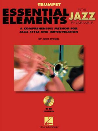 Knjiga Essential Elements for Jazz Ensemble a Comprehensive Method for Jazz Style and Improvisation Steinel Mike