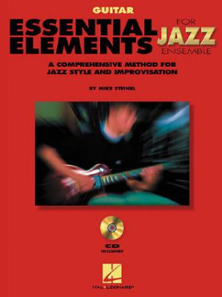 Könyv Essential Elements for Jazz Ensemble a Comprehensive Method for Jazz Style and Improvisation Steinel Mike