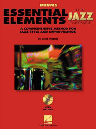 Könyv Essential Elements for Jazz Ensemble a Comprehensive Method for Jazz Style and Improvisation Steinel Mike