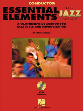 Knjiga Essential Elements for Jazz Ensemble a Comprehensive Method for Jazz Style and Improvisation Steinel Mike