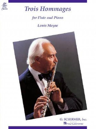 Книга Louis Moyse - Trois Hommages: For Flute and Piano Louis Moyse Flute Collection
