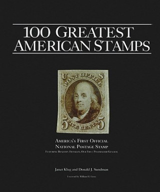 Könyv 100 Greatest American Stamps Janet Klug